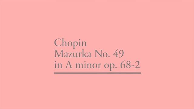 Chopin Mazurka No.49 in A minor op. 68-2 (Yakov Flier)(1977) смотреть онлайн