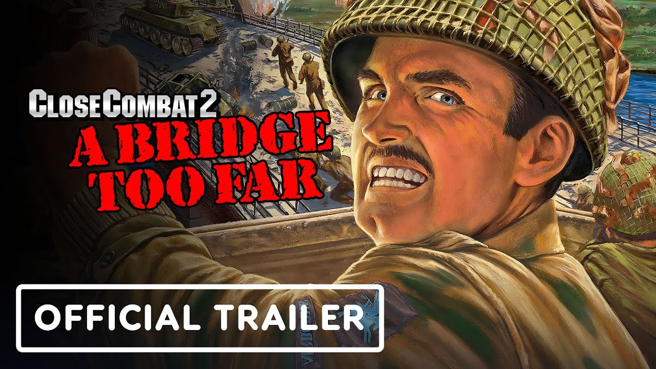 Игровой трейлер Close Combat 2 A Bridge Too Far - Official Announcement Trailer смотреть онлайн