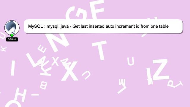 MySQL : mysql, java - Get last inserted auto increment id from one table and insert it again on ano смотреть онлайн