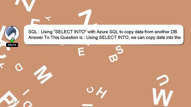 SQL : Using "SELECT INTO" with Azure SQL to copy data from another DB смотреть онлайн