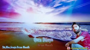 Orxan Masalli Qoca Dunya 2019 Yeni (Cox Tesirli Mahni )