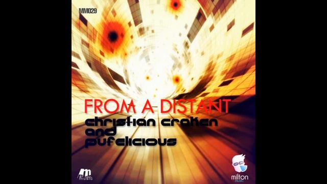 Christian Craken And Pufelicious - From A Distance [Milton Music]