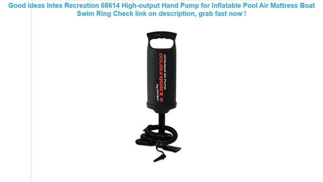 Intex Recreation 68614 High-output Hand Pump For Inflatable Pool Air M
