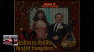 Juliana Jendo & Majid Zanglo  ماجد زنكلو و جوليانا جندو براتا دماثا