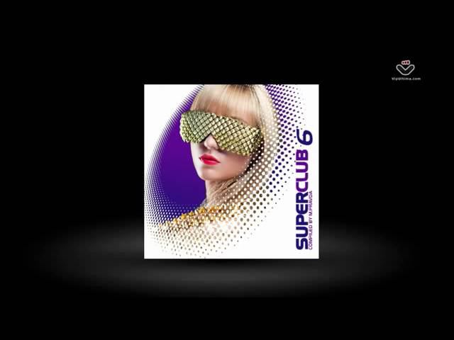 VA - SuperClub Vol.6 [National Sound] смотреть онлайн