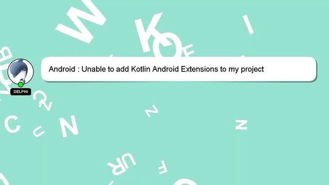 Android : Unable to add Kotlin Android Extensions to my project смотреть онлайн
