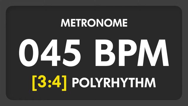 45 BPM - 3:4 PolyRhythm Metronome