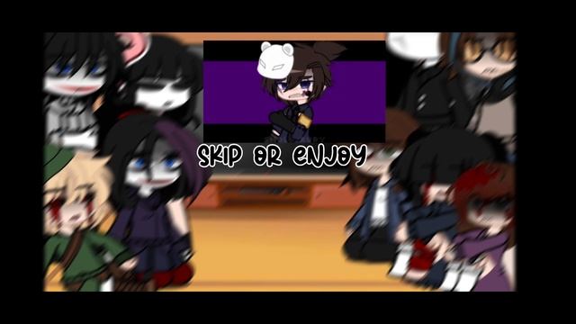 ||Creepypasta react to afton family memes (Michael Afton ) part3|| смотреть онлайн