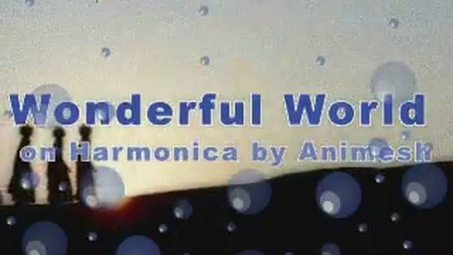 What a Wonderful World (Harmonica Cover) смотреть онлайн