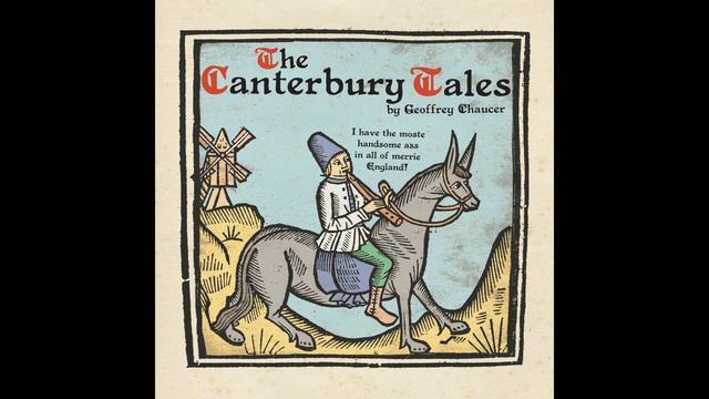 CANTERBURY TALES PART 1 OF 25 PREFACE, LIFE OF GEOFFREY CHAUCER AND GENERAL PROLOUGE смотреть онлайн