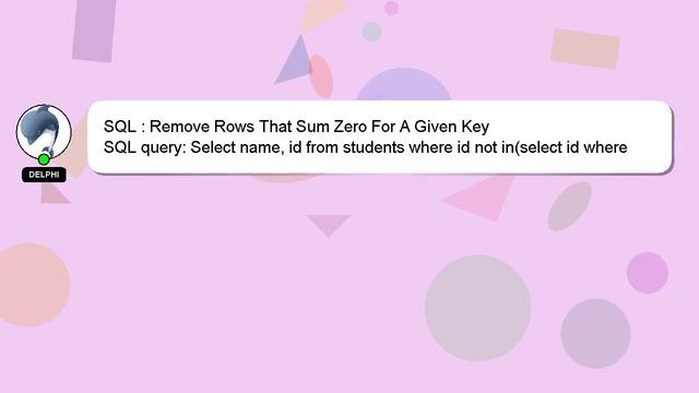 SQL : Remove Rows That Sum Zero For A Given Key смотреть онлайн