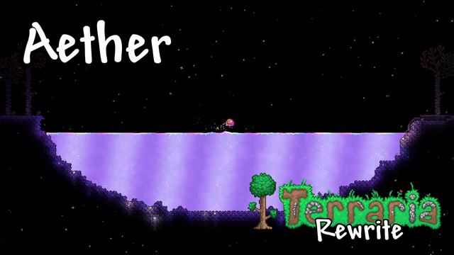 Terraria Rewrite - The Aether смотреть онлайн