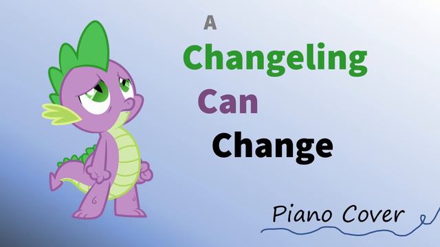 A Changeling Can Change (MLP Piano Cover) смотреть онлайн