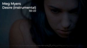 Meg Myers - Desire (Instrumental)