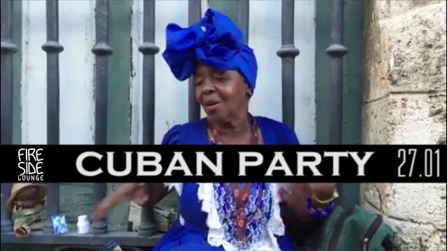 27.01 | Fireside | Cuban Party смотреть онлайн
