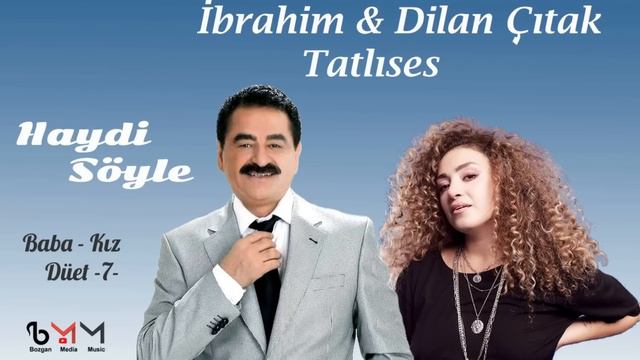 İbrahim & Dilan Tatlıses - Haydi Söyle (Duet Cover)