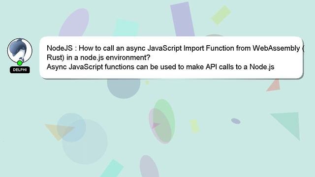 NodeJS : How to call an async JavaScript Import Function from WebAssembly (Rust) in a node.js envir смотреть онлайн
