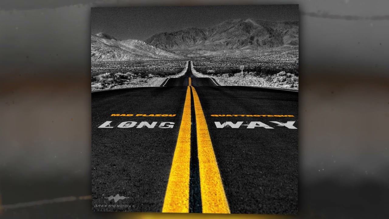 Mad Plazou, QUATTROTEQUE - Long Way (Official Audio) смотреть онлайн