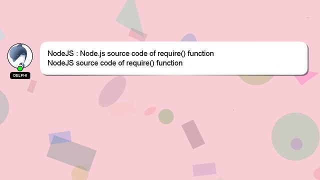 NodeJS : Node.js source code of require() function смотреть онлайн