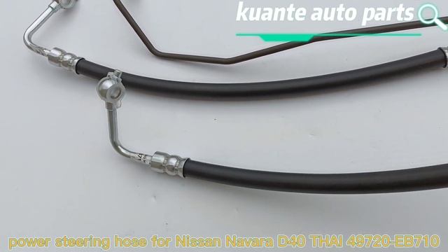 wholesales best quality power steering hose for Nissan Navara D40 49720-EB710 from kuante auto part смотреть онлайн