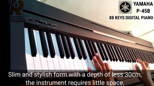 YAMAHA P45B DIGITAL PIANO 88 Keys Demo Playthrough Sound Check Sound Test - Rhythmix Enterprises