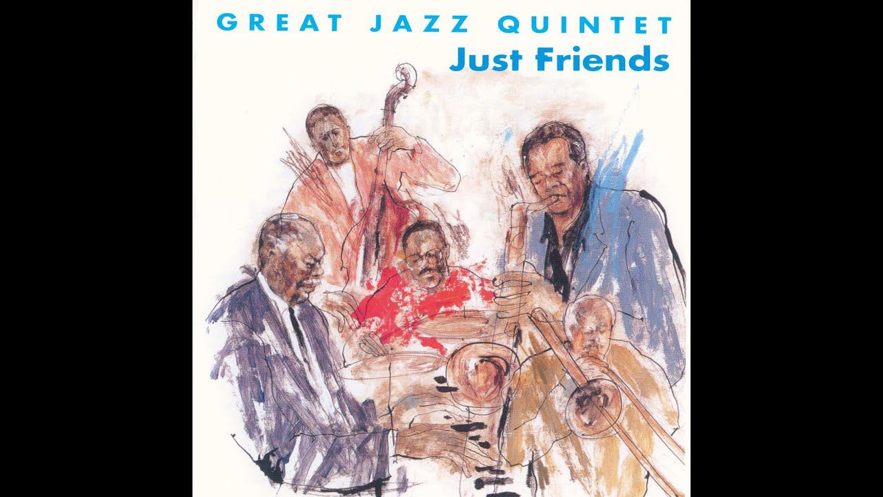 Satoru Oda & Hank Jones Great Jazz Quintet - Just Friends