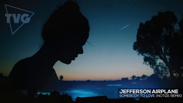 Jefferson Airplane - Somebody To Love (Notize Remix)