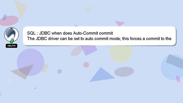 SQL : JDBC when does Auto-Commit commit смотреть онлайн
