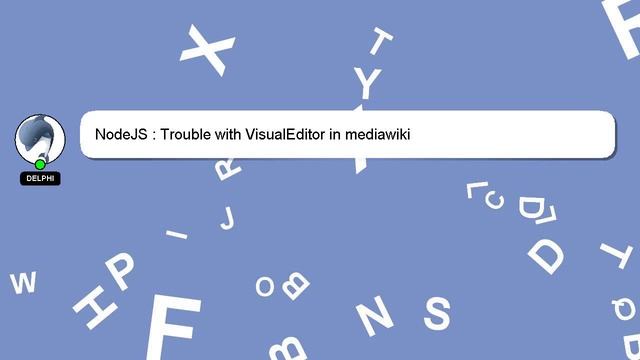 NodeJS : Trouble with VisualEditor in mediawiki смотреть онлайн