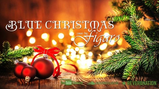 BLUE CHRISTMAS ~ FIGARO смотреть онлайн