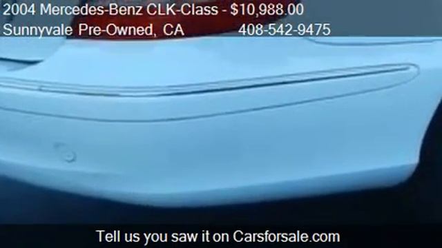 2004 Mercedes-Benz CLK-Class CLK320 - for sale in Sunnyvale, смотреть онлайн