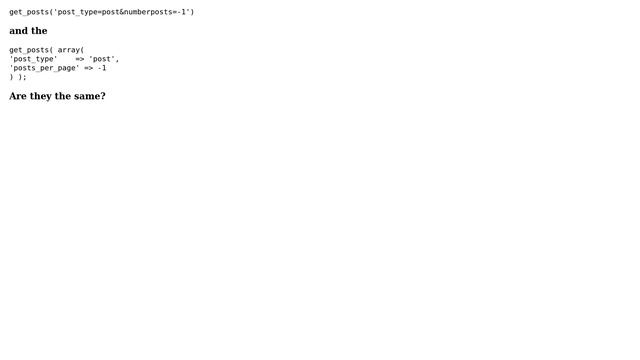 What's the difference between same wp functions get_posts(); functions in different form? смотреть онлайн