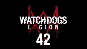 Watch Dogs: Legion - Хард ресет, В поисках Бэгли - Прохождение игры на русском [#42] Финал | PC