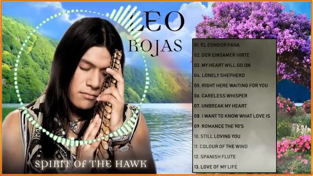 Leo Rojas Greatest Hits Full Album 2021 - Flauta De Pan Instrumental смотреть онлайн