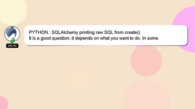 PYTHON : SQLAlchemy printing raw SQL from create() смотреть онлайн