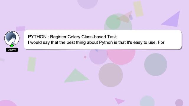 PYTHON : Register Celery Class-based Task смотреть онлайн