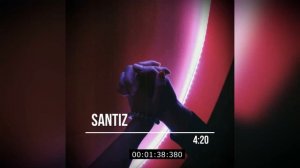 SANTIZ - 4:20