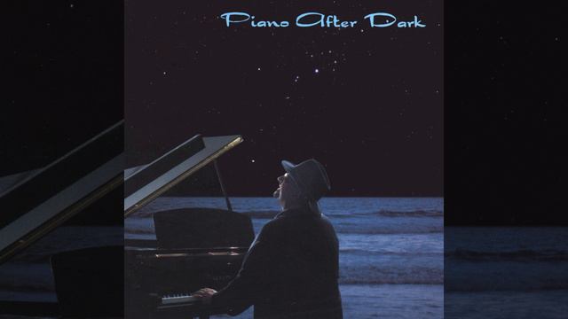 Piano After Dark смотреть онлайн