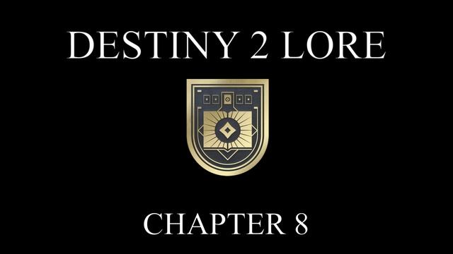 Destiny 2 Lore - Tales of the Forgotten - Vol. 3 - Chapter 8 смотреть онлайн