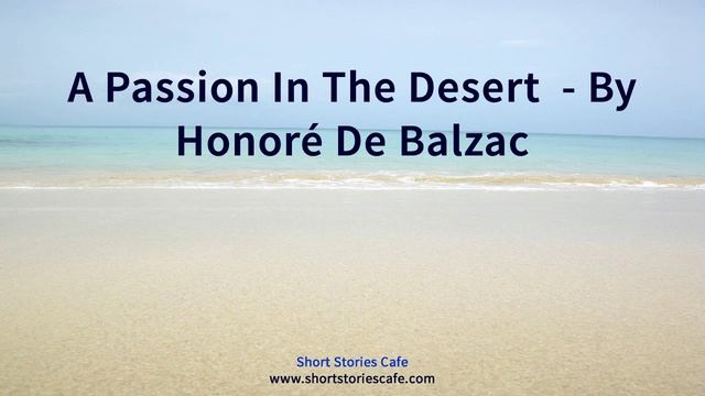 A Passion in the Desert by Honoré de Balzac смотреть онлайн