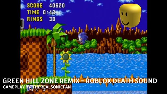The Sonic Theme But With the Roblox Death Sound! | Green Hill Zone | Roblox Death MEME Remix 2017! смотреть онлайн