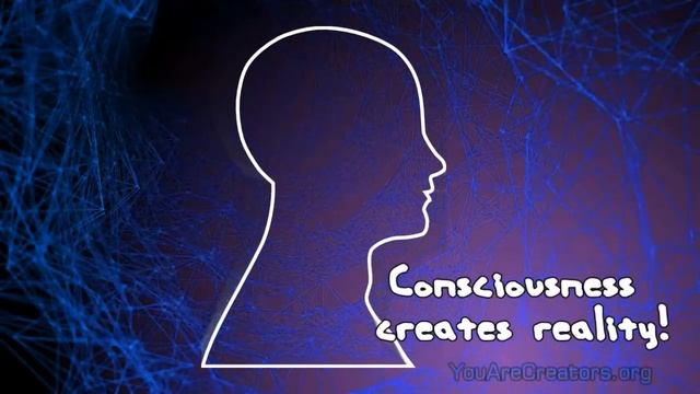 Quantum Physics Confirms: Consciousness Creates Reality! смотреть онлайн