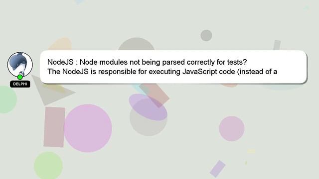 NodeJS : Node modules not being parsed correctly for tests? смотреть онлайн