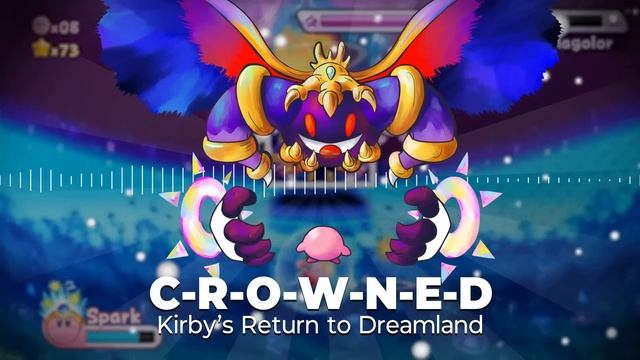 C-R-O-W-N-E-D - Kirby's Return to Dreamland Deluxe Remix смотреть онлайн