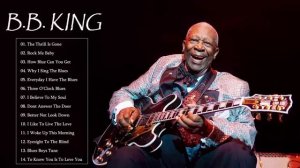BB King | BB King Blues Best Songs Full Album