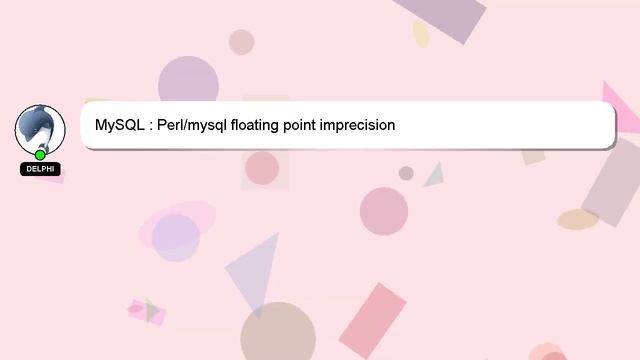 MySQL : Perl/mysql floating point imprecision смотреть онлайн