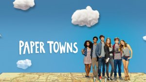 Бумажные города | Paper Towns (2015)