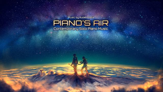 Piano New Age // Rubén Melià - Piano's Air смотреть онлайн