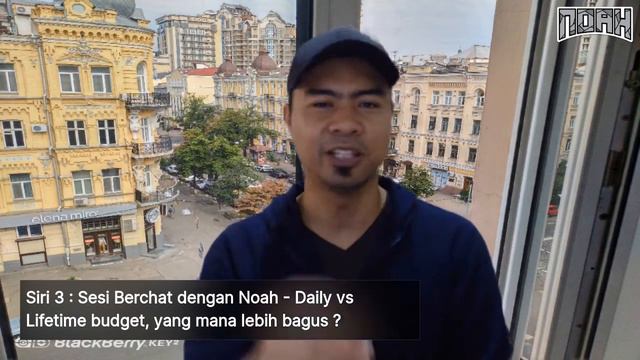 Sesi 3 : Siri Bercakap Dengan Noah - FB Ads Daily vs Lifetime budget смотреть онлайн