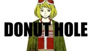 HACHI ft. GUMI — Дырка от пончика / ハチ - ドーナツホール , HACHI - DONUT HOLE